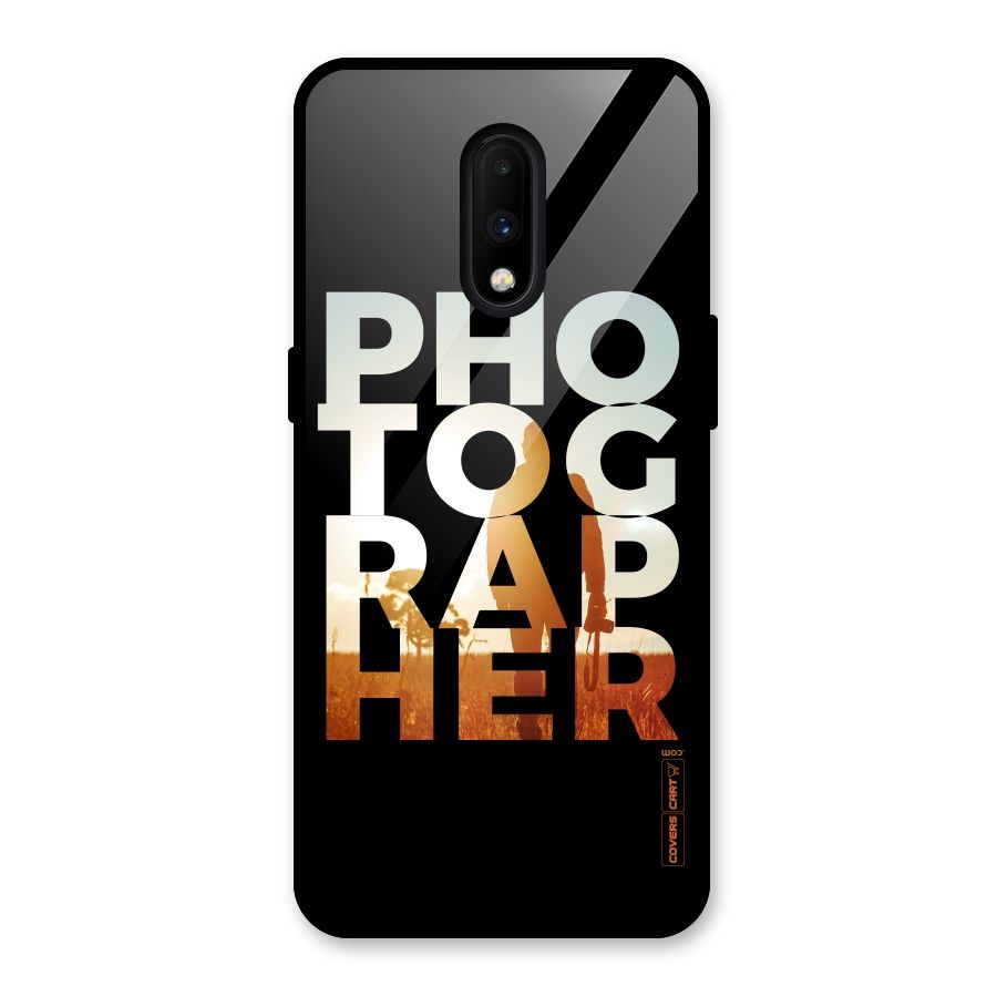 Photographer Typography Glass Back Case for OnePlus 7