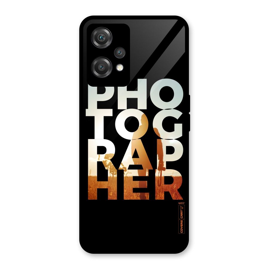 Photographer Typography Glass Back Case for OnePlus Nord CE 2 Lite 5G
