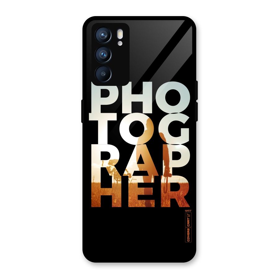 Photographer Typography Glass Back Case for Oppo Reno6 5G