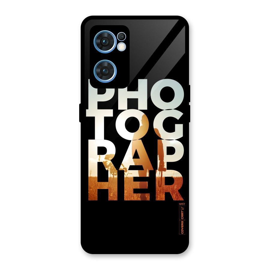 Photographer Typography Glass Back Case for Oppo Reno7 5G