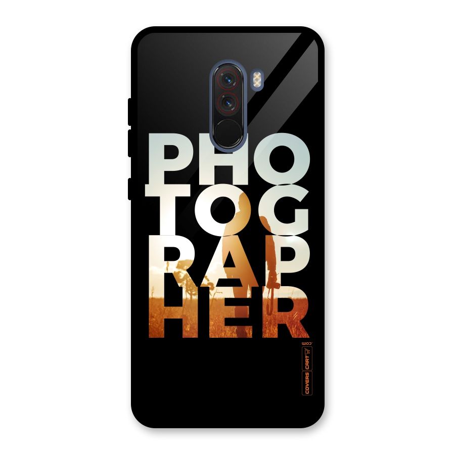 Photographer Typography Glass Back Case for Poco F1