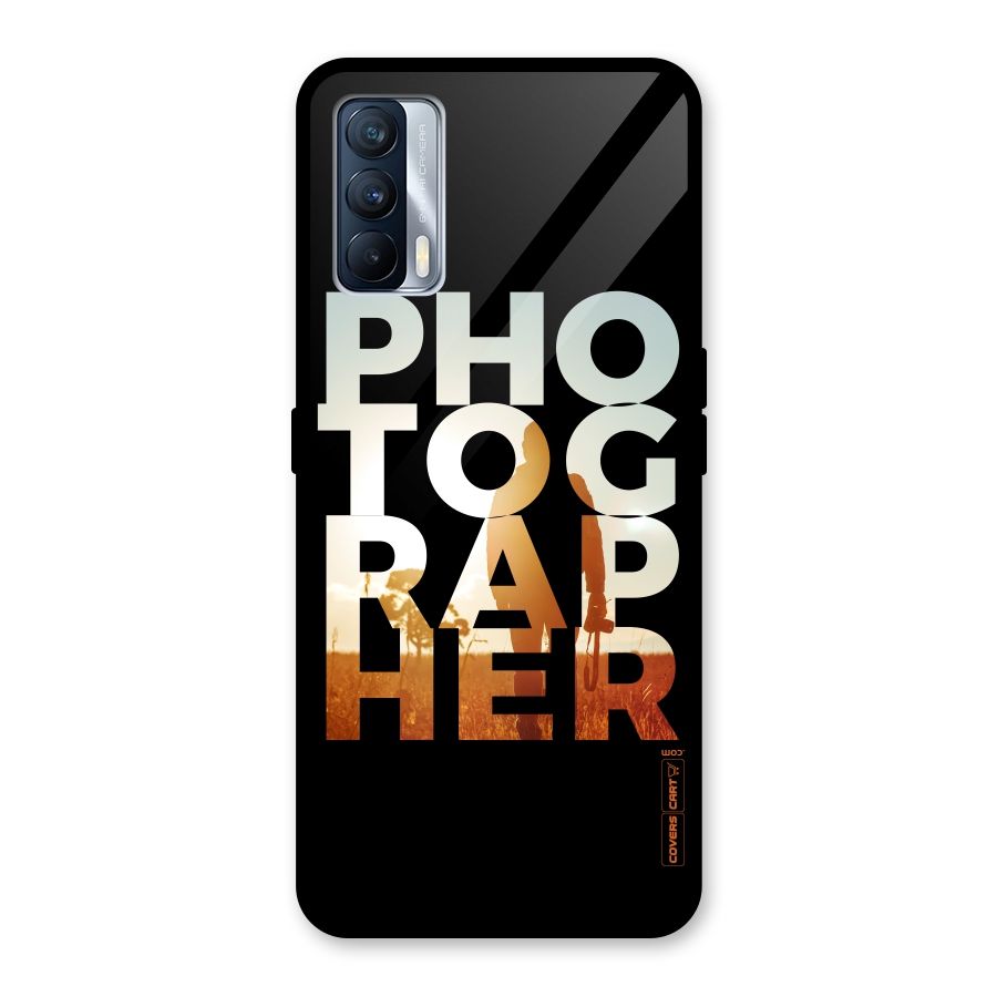 Photographer Typography Glass Back Case for Realme X7