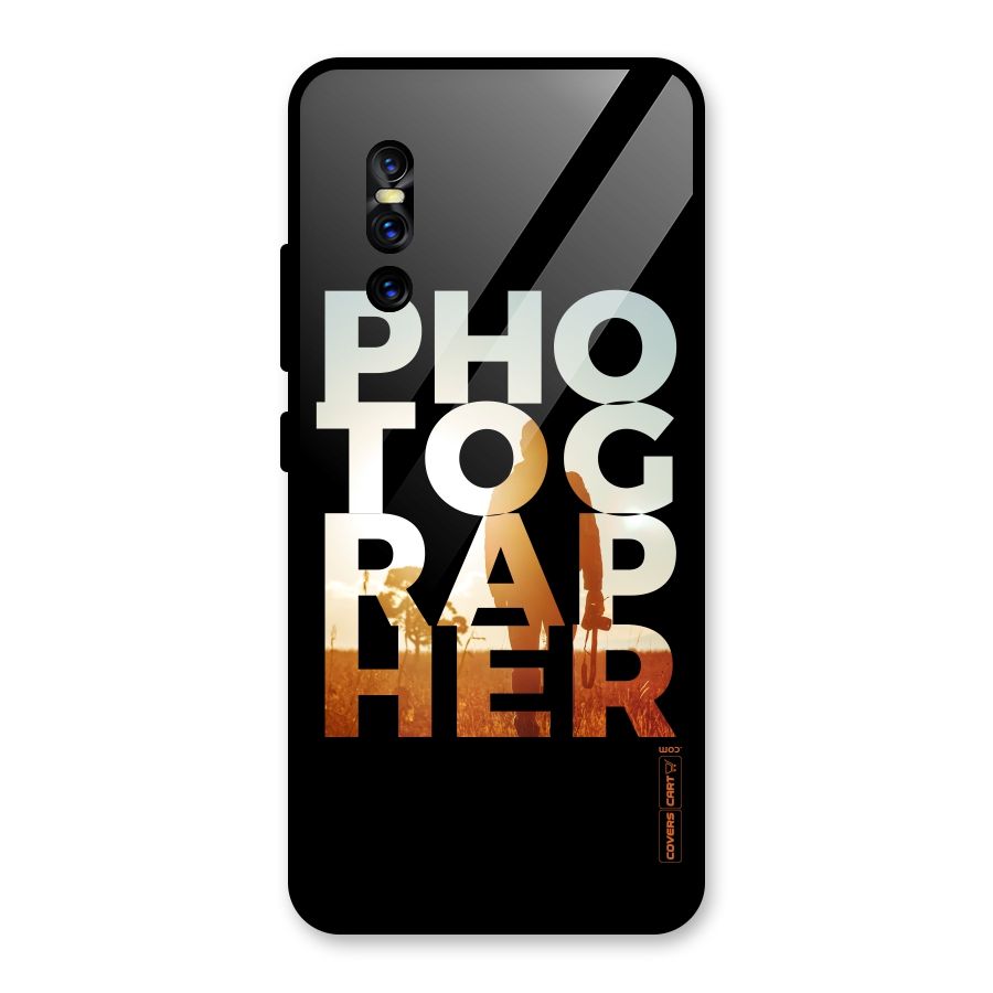 Photographer Typography Glass Back Case for Vivo V15 Pro