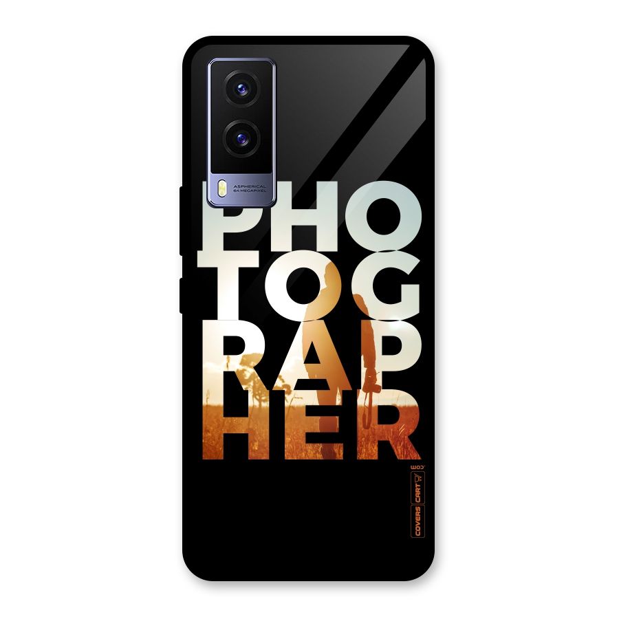 Photographer Typography Glass Back Case for Vivo V21e 5G