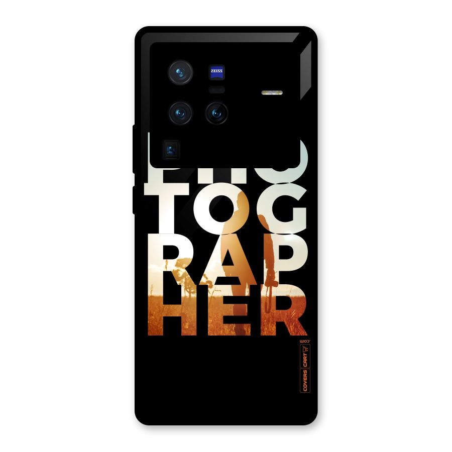 Photographer Typography Glass Back Case for Vivo X80 Pro
