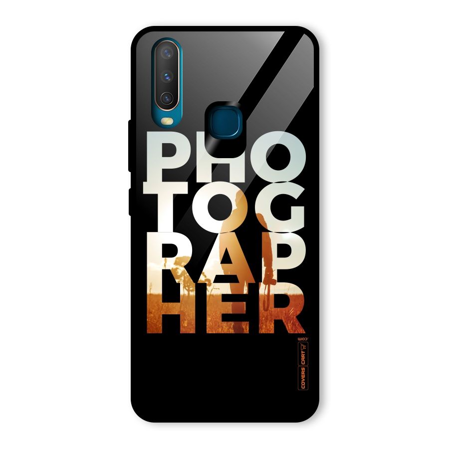 Photographer Typography Glass Back Case for Vivo Y17