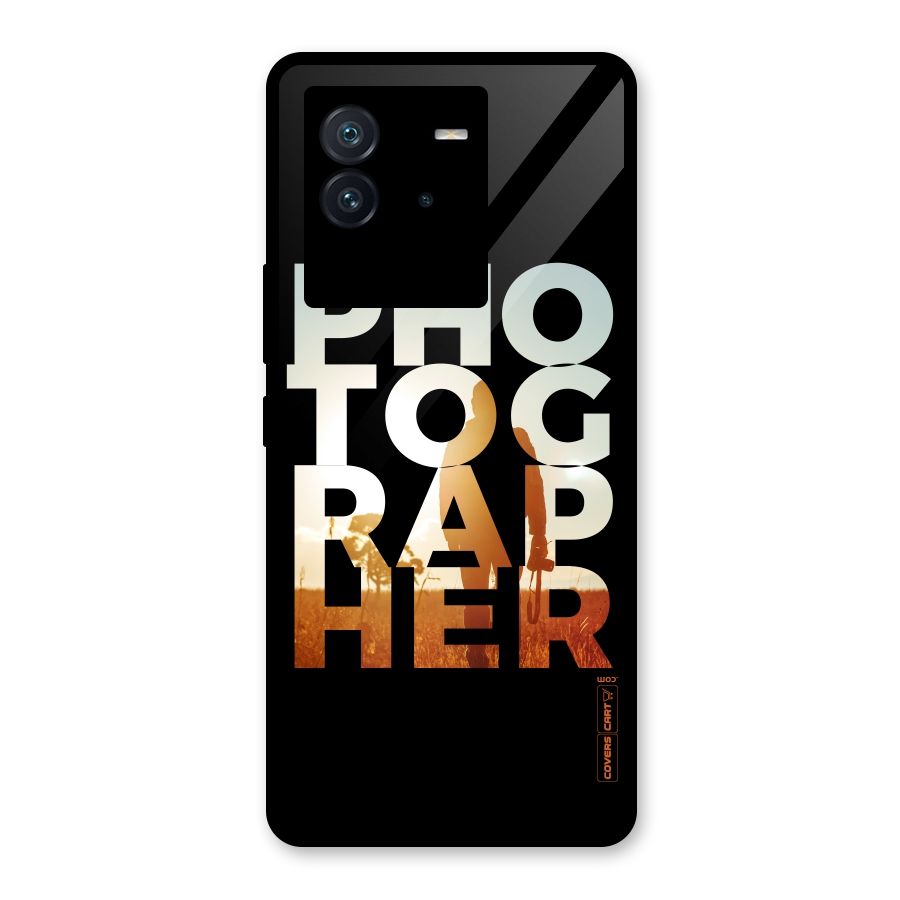 Photographer Typography Glass Back Case for Vivo iQOO Neo 6 5G
