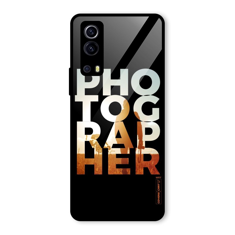 Photographer Typography Glass Back Case for Vivo iQOO Z3