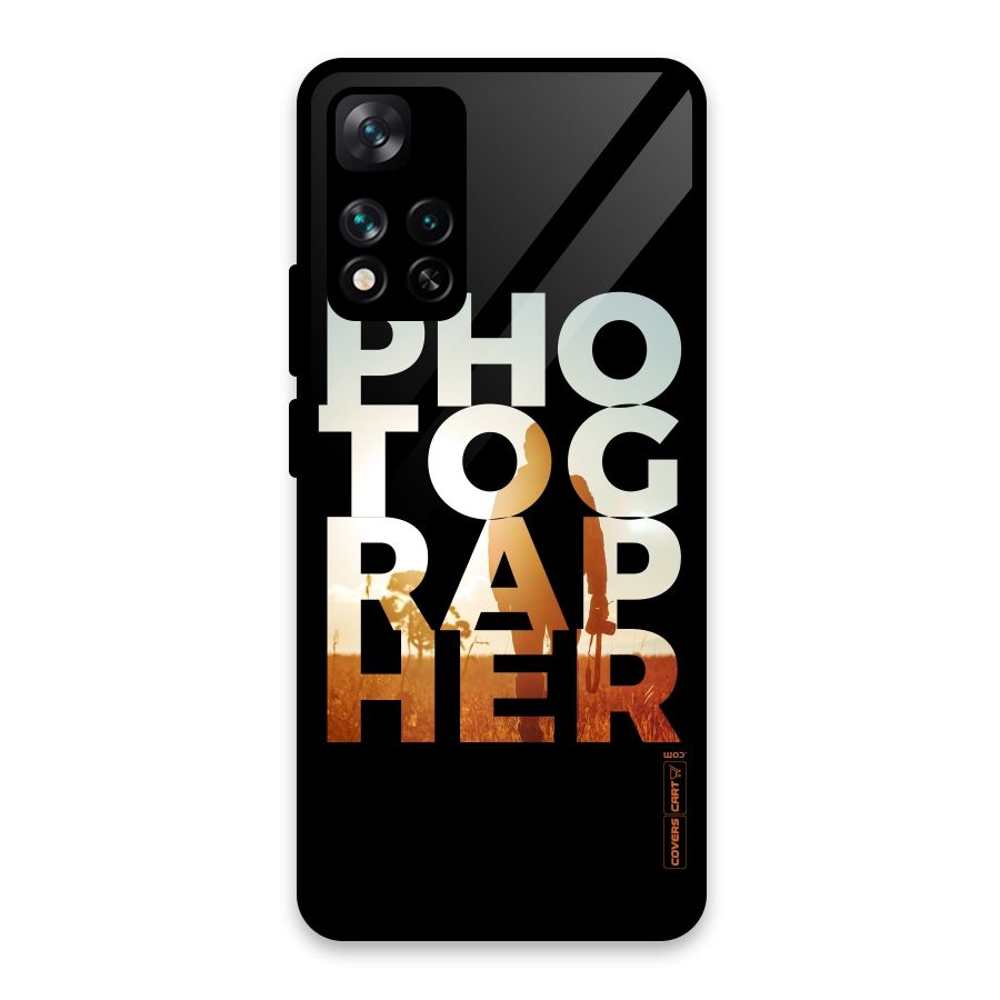 Photographer Typography Glass Back Case for Xiaomi 11i 5G