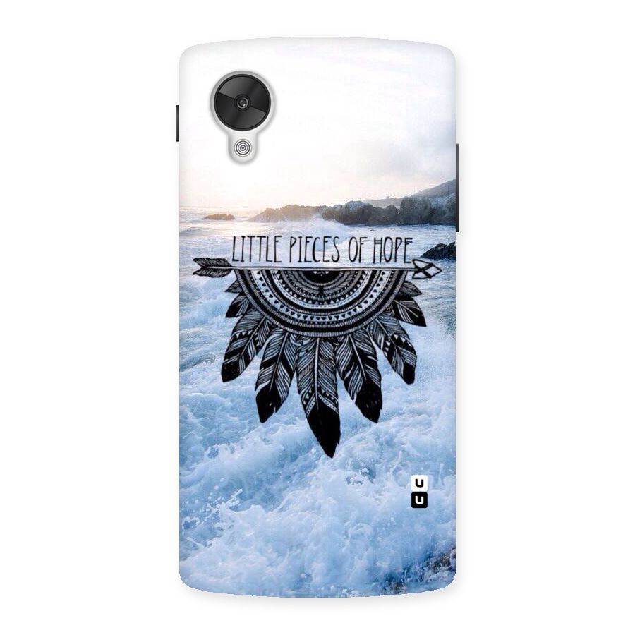 Pieces Of Hope Back Case for Google Nexsus 5