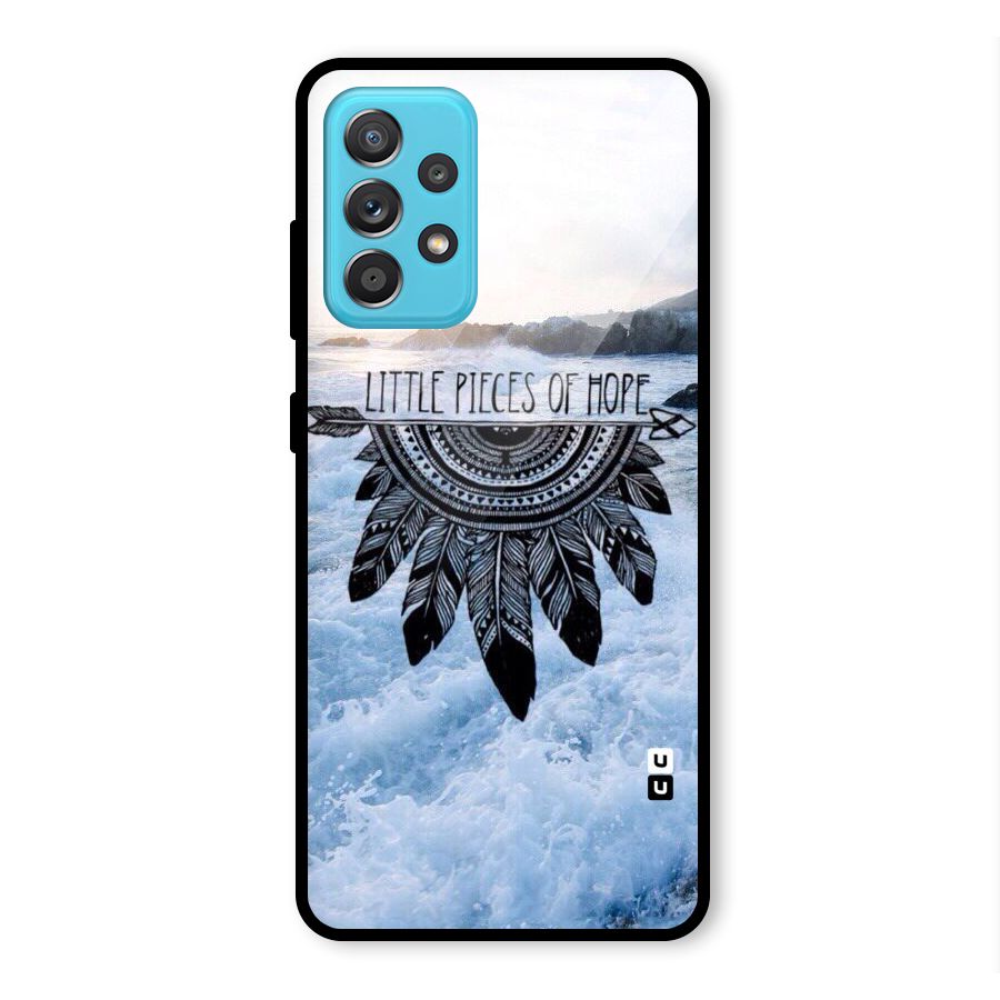 Pieces Of Hope Glass Back Case for Galaxy A52