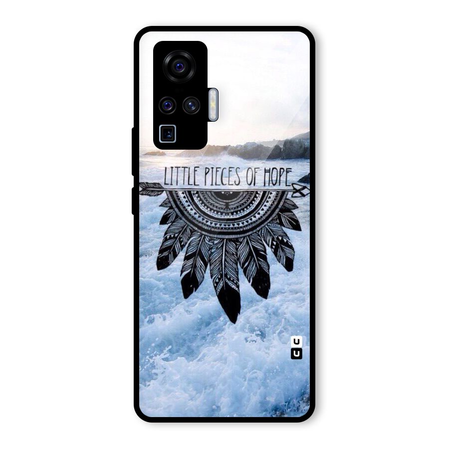 Pieces Of Hope Glass Back Case for Vivo X50 Pro