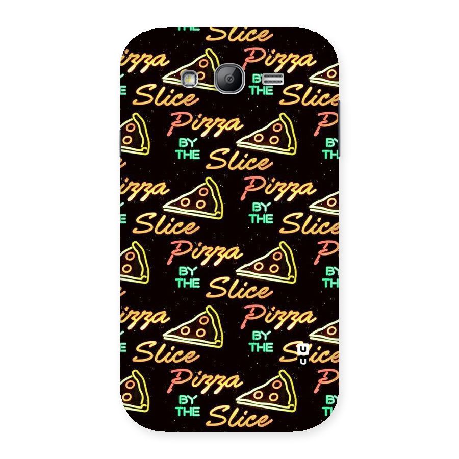 Pizza By Slice Back Case for Galaxy Grand