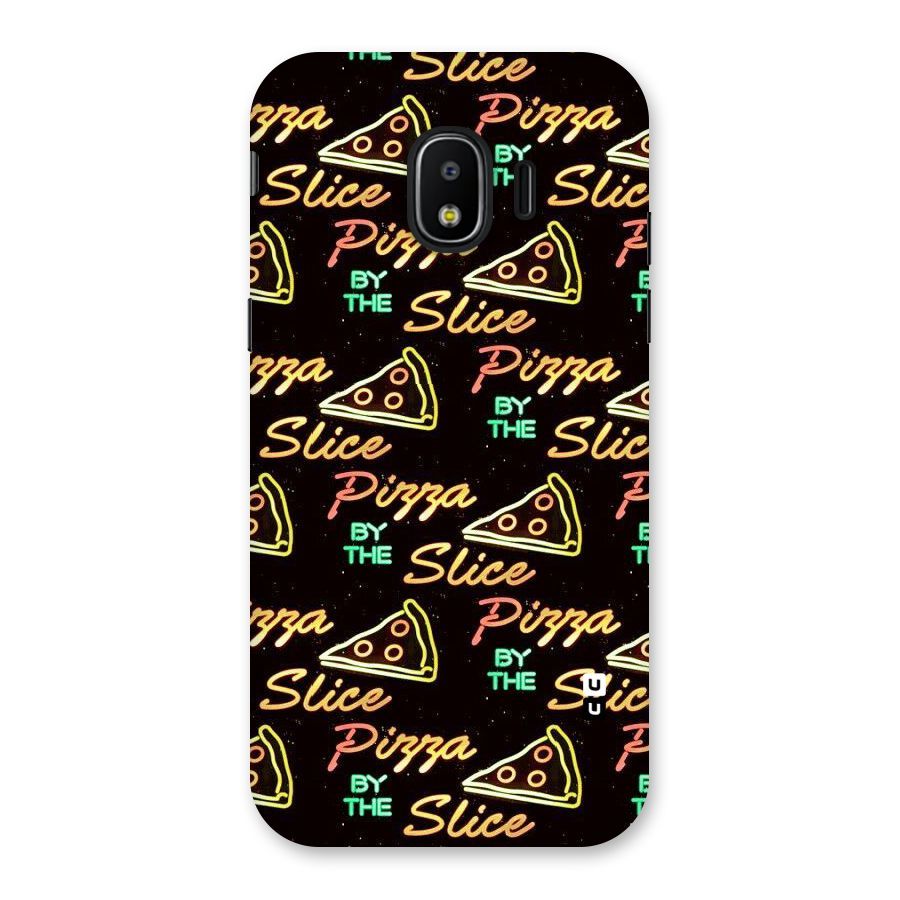 Pizza By Slice Back Case for Galaxy J2 Pro 2018