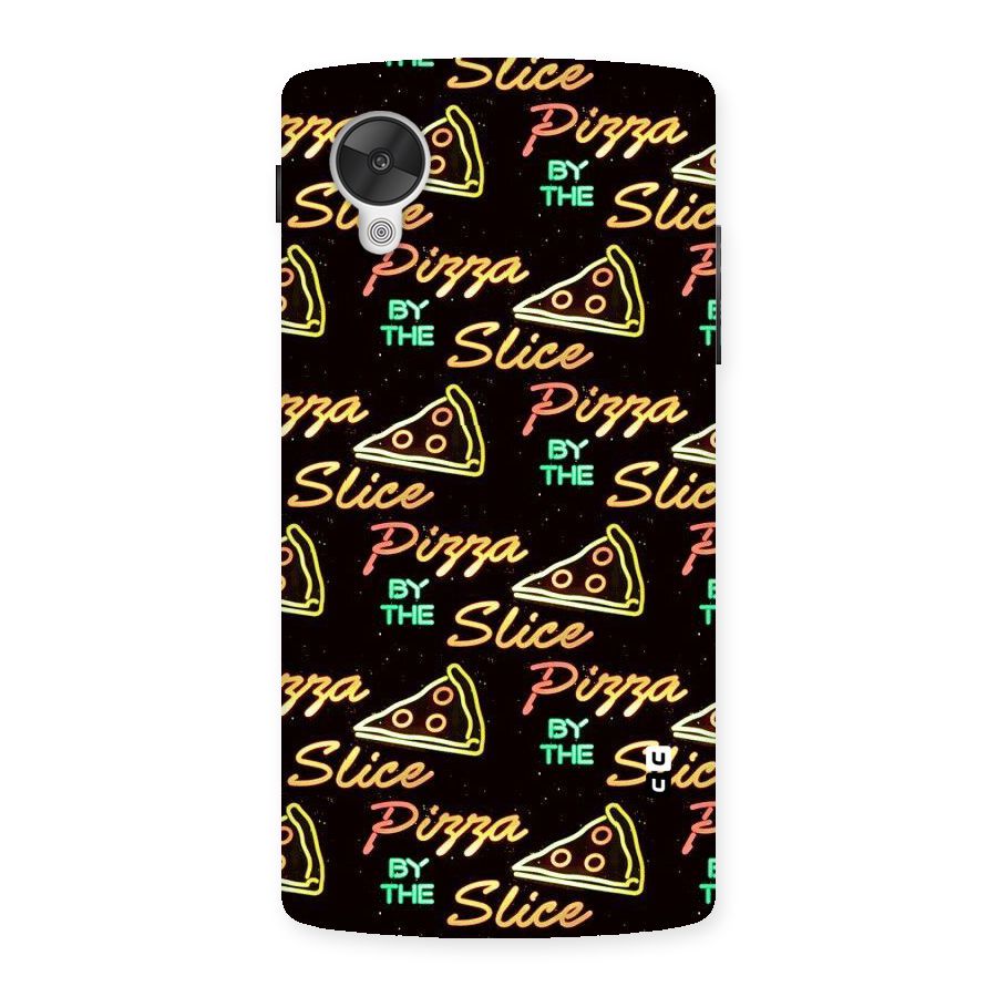 Pizza By Slice Back Case for Google Nexsus 5