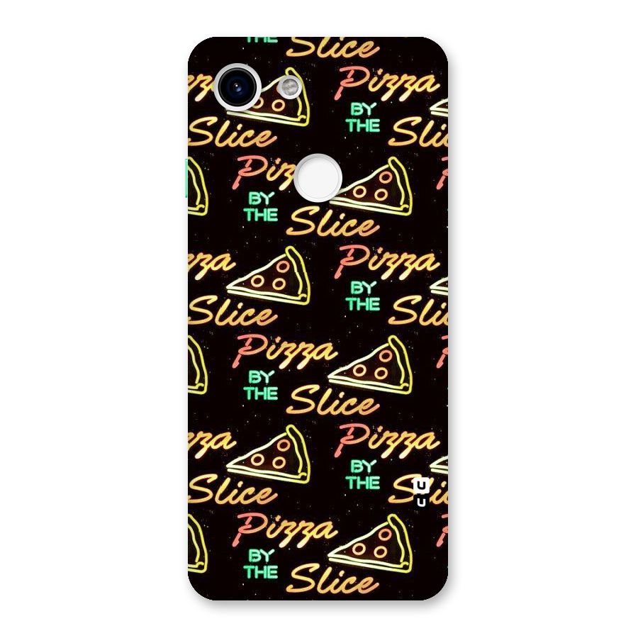 Pizza By Slice Back Case for Google Pixel 3
