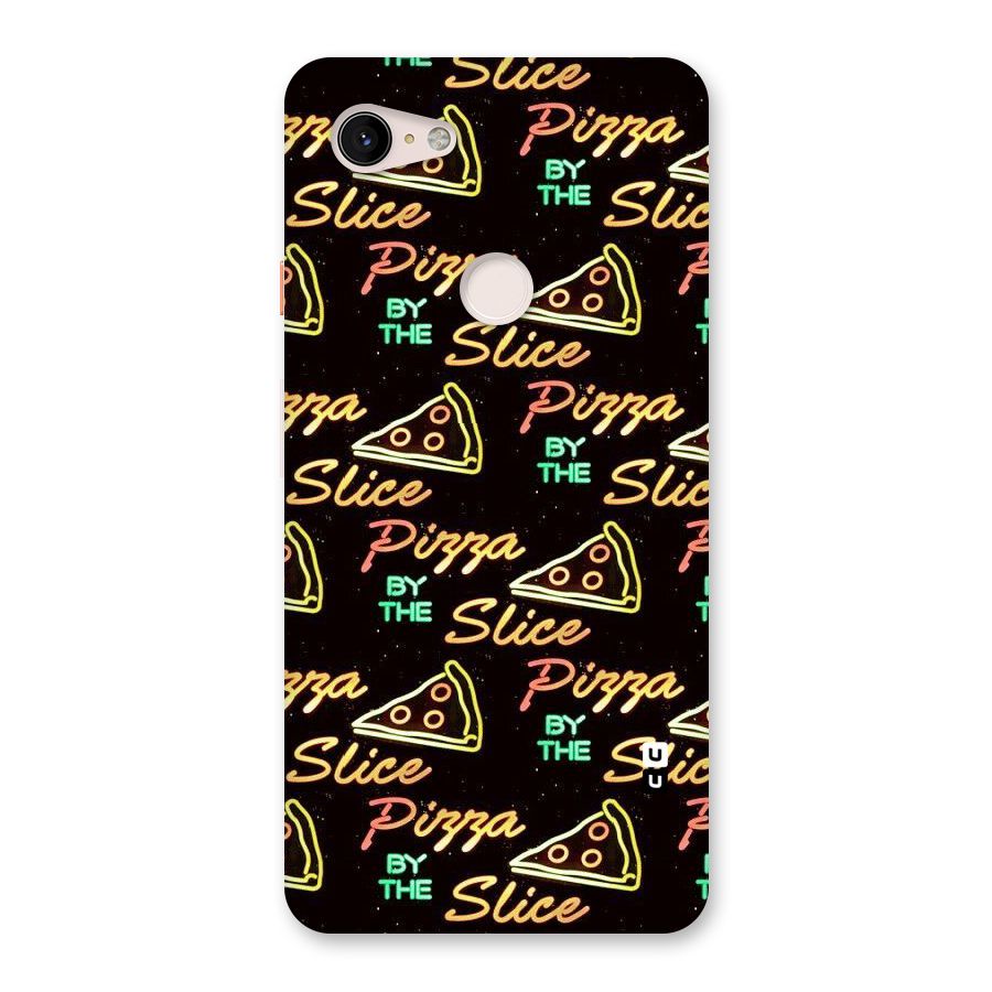 Pizza By Slice Back Case for Google Pixel 3 XL