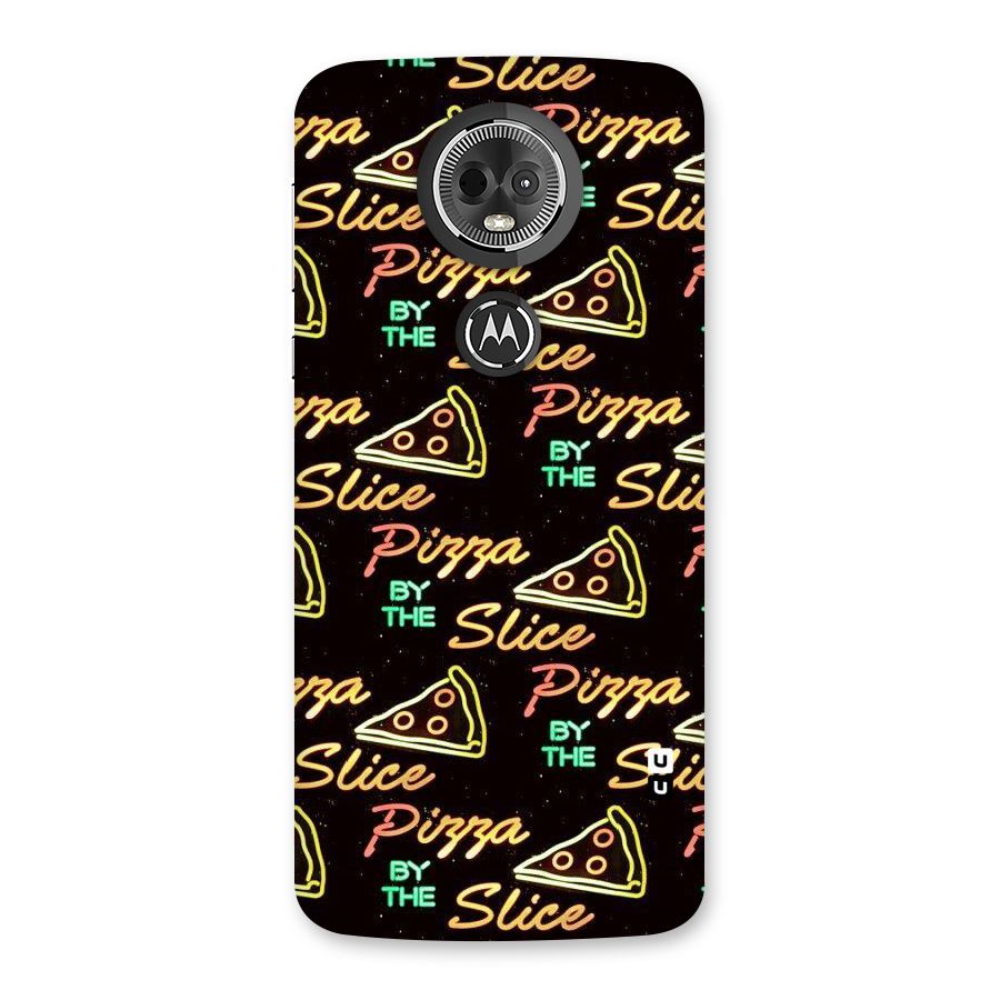 Pizza By Slice Back Case for Moto E5 Plus