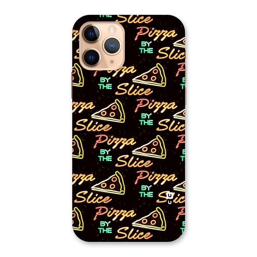 Pizza By Slice Back Case for iPhone 11 Pro