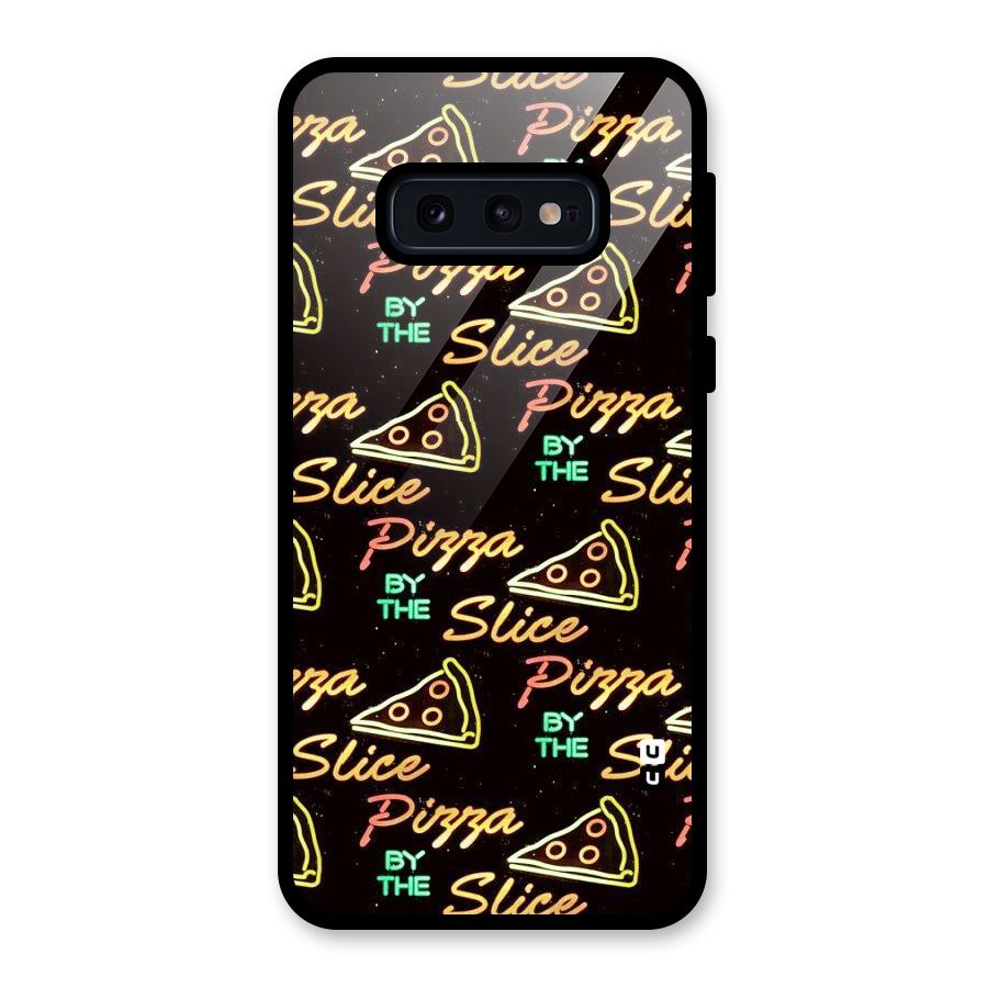 Pizza By Slice Glass Back Case for Galaxy S10e
