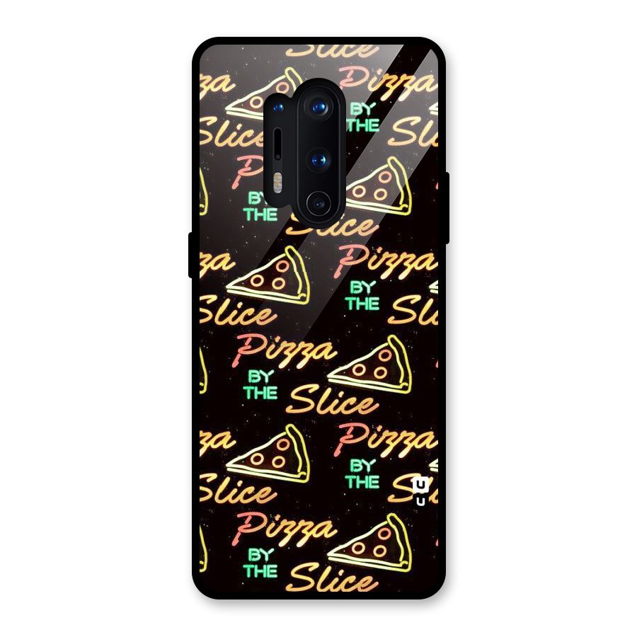 Pizza By Slice Glass Back Case for OnePlus 8 Pro