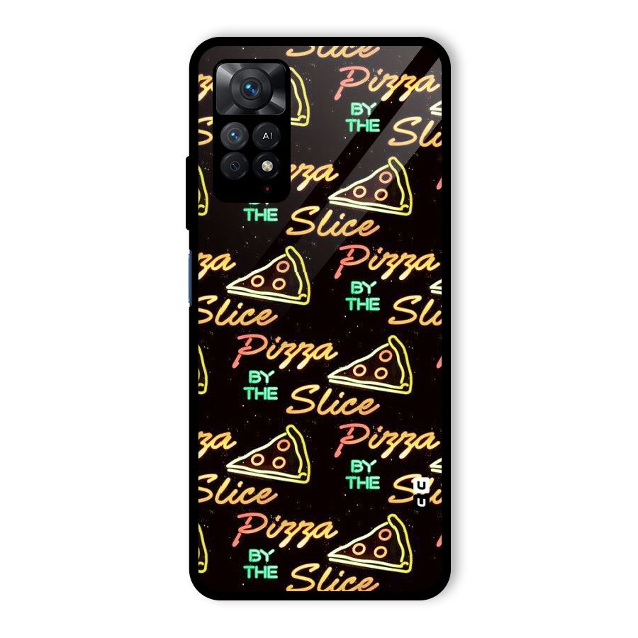 Pizza By Slice Glass Back Case for Redmi Note 11 Pro