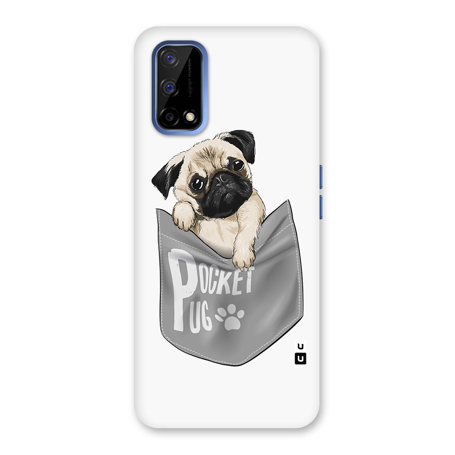 Pocket Pug Back Case for Realme Narzo 30 Pro