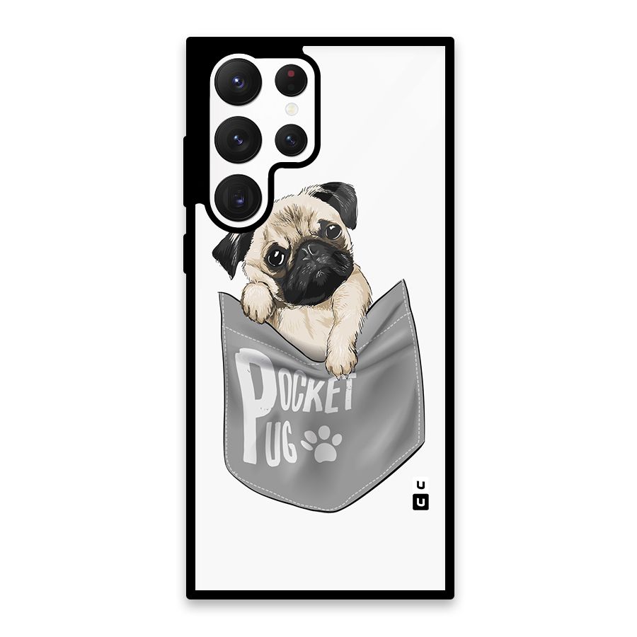 Pocket Pug Glass Back Case for Galaxy S22 Ultra 5G