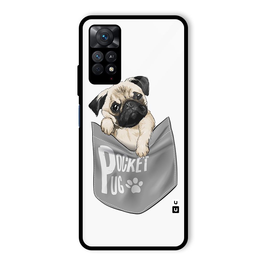 Pocket Pug Glass Back Case for Redmi Note 11 Pro