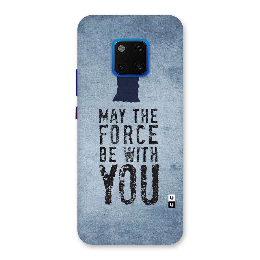 Power With You Back Case for Huawei Mate 20 Pro