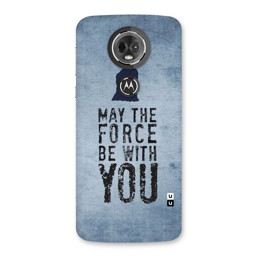 Power With You Back Case for Moto E5 Plus