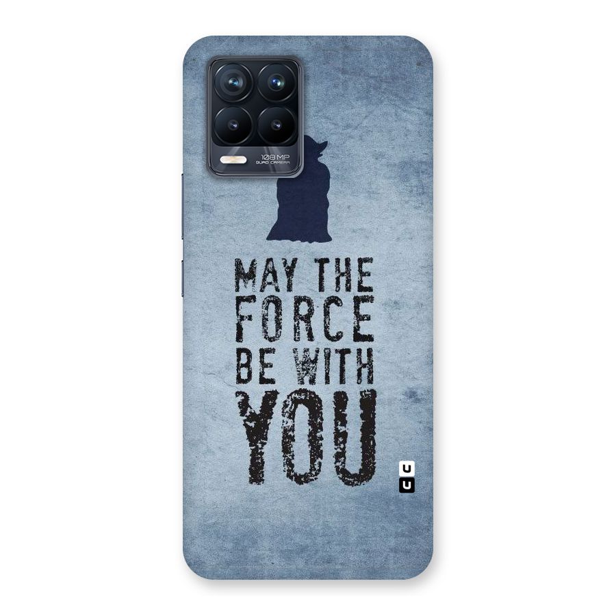 Power With You Back Case for Realme 8 Pro