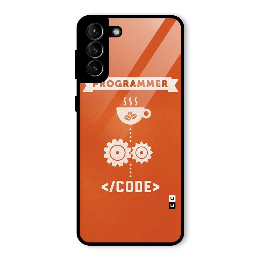 Programmer Coffee Code Glass Back Case for Galaxy S21 Plus