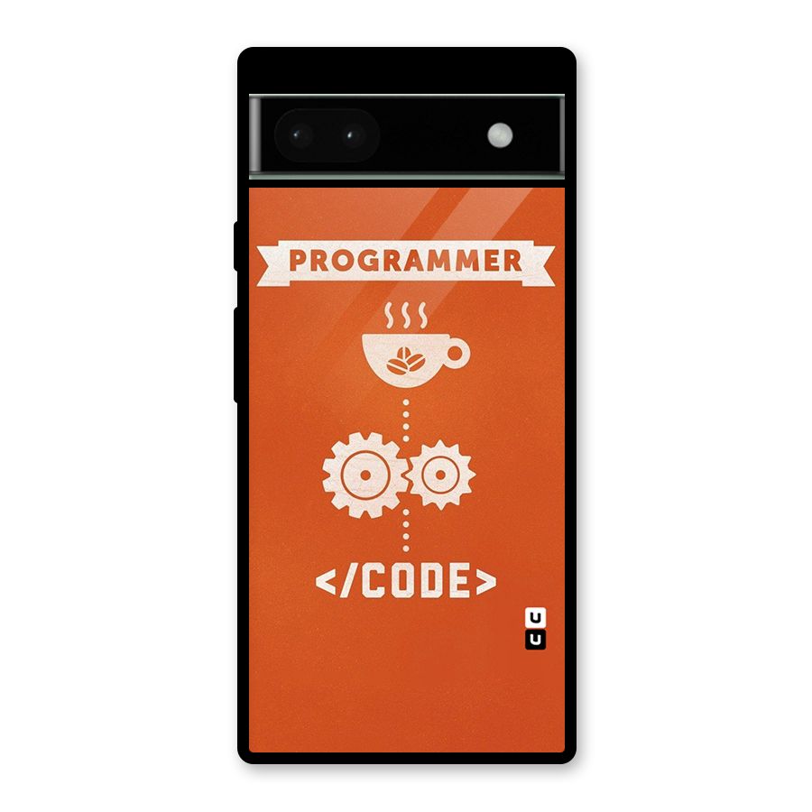 Programmer Coffee Code Glass Back Case for Google Pixel 6a