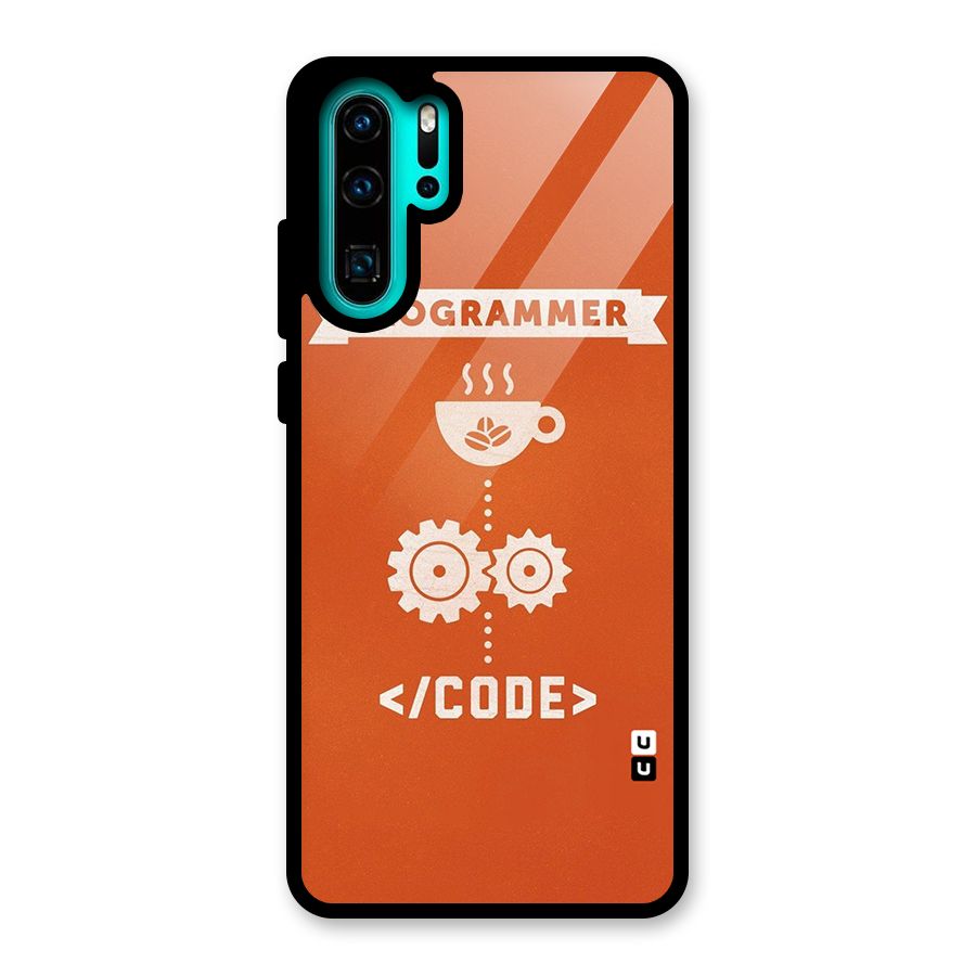 Programmer Coffee Code Glass Back Case for Huawei P30 Pro