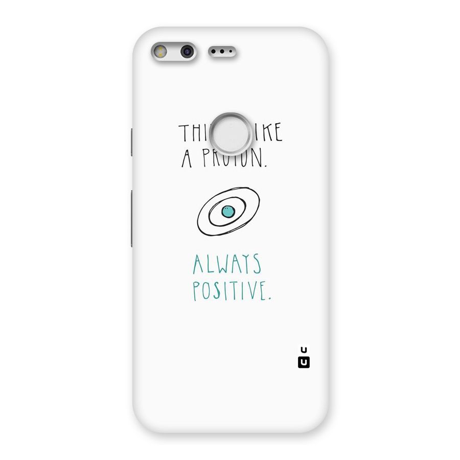 Proton Positive Back Case for Google Pixel XL