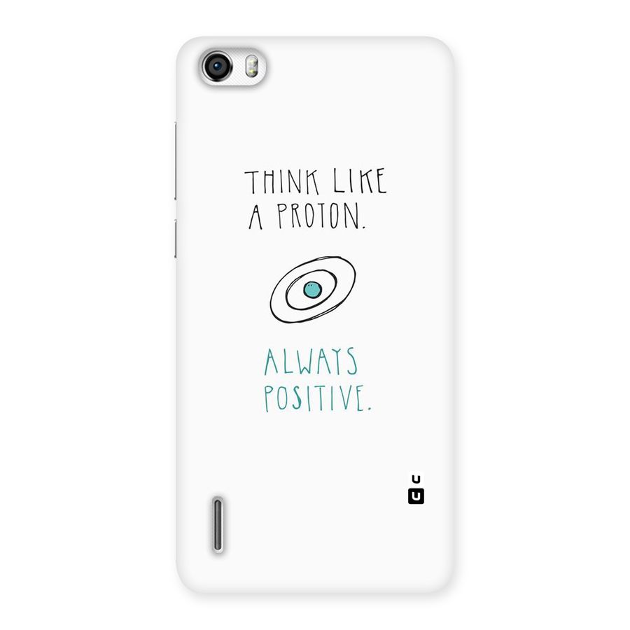 Proton Positive Back Case for Honor 6
