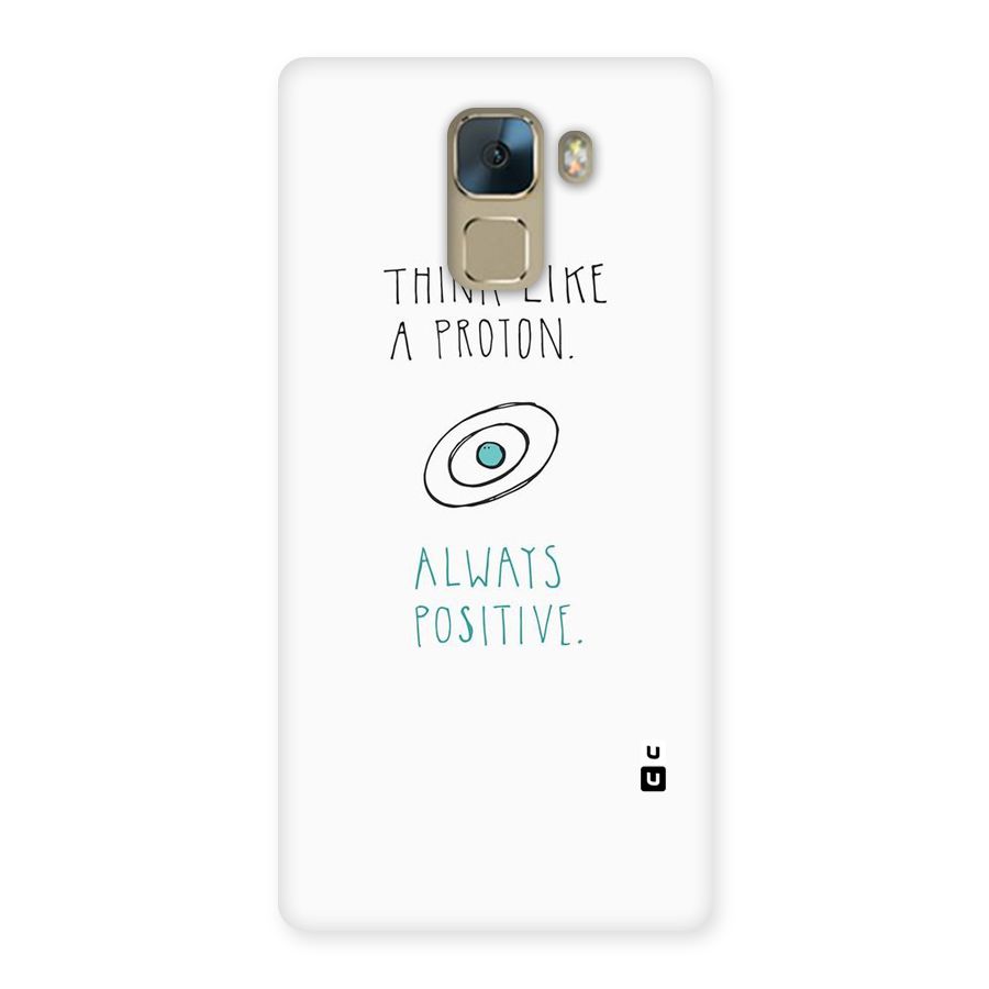 Proton Positive Back Case for Huawei Honor 7