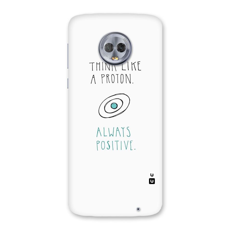 Proton Positive Back Case for Moto G6 Plus