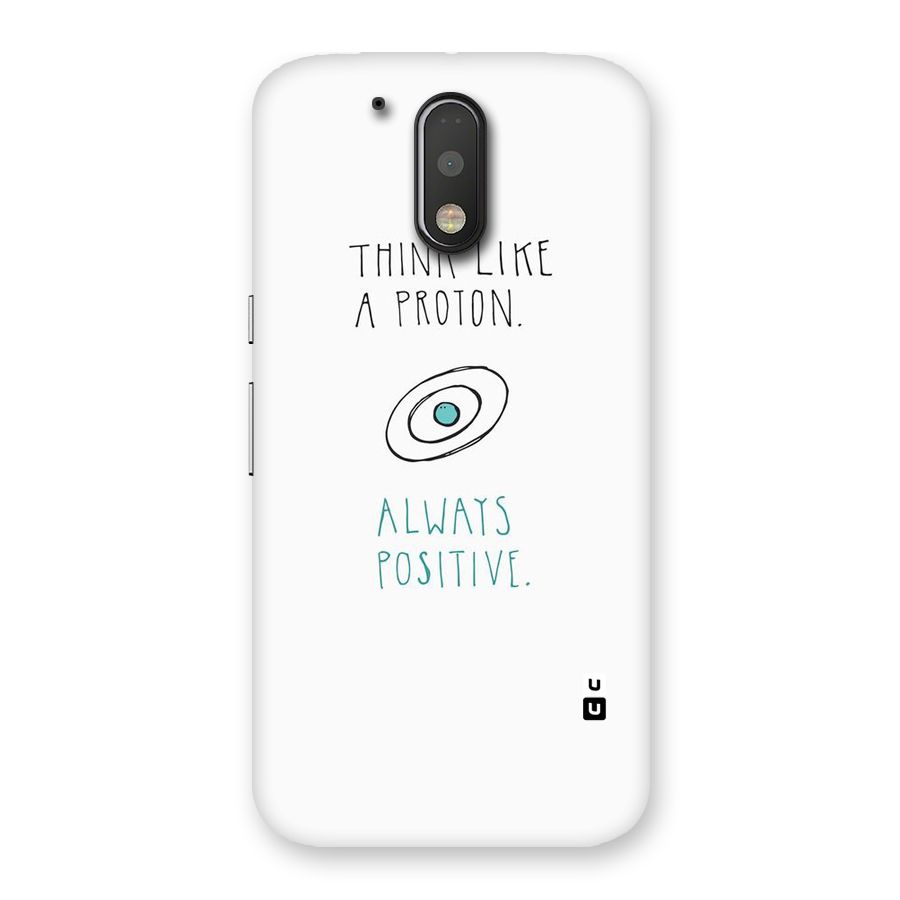 Proton Positive Back Case for Motorola Moto G4
