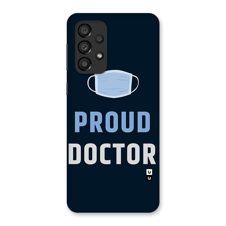 Proud Doctor Back Case for Galaxy A33 5G