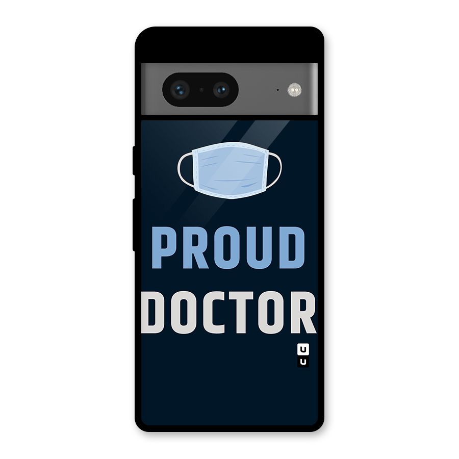 Proud Doctor Glass Back Case for Google Pixel 7