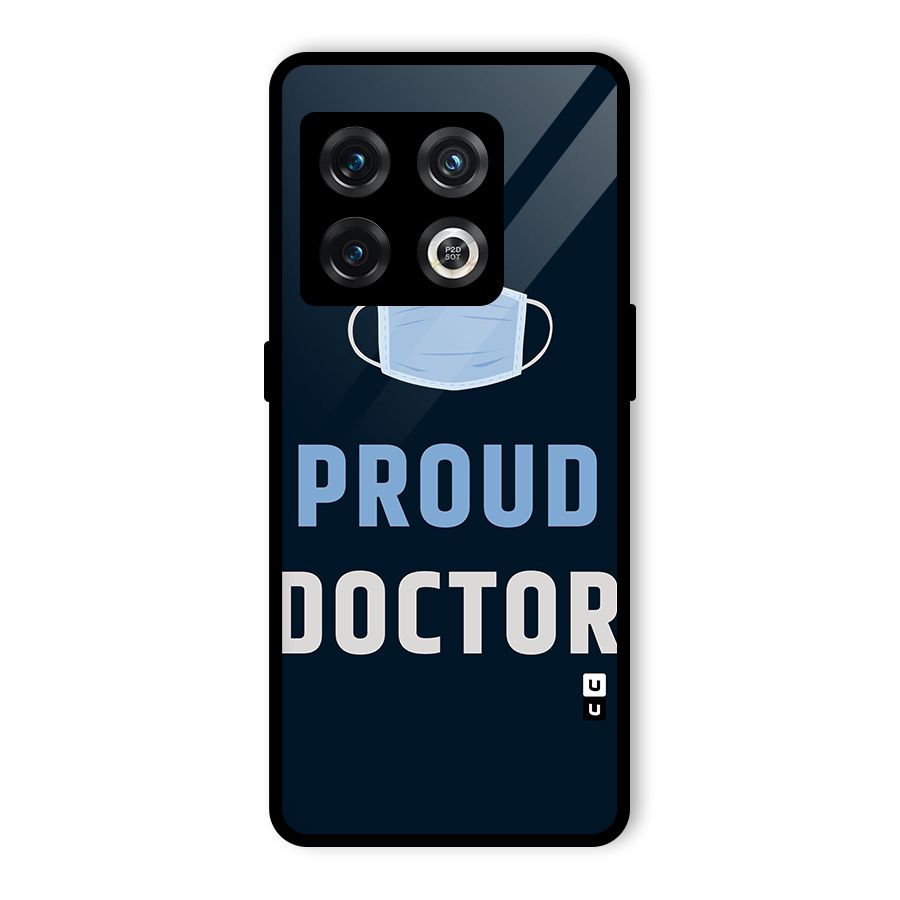 Proud Doctor Glass Back Case for OnePlus 10 Pro 5G