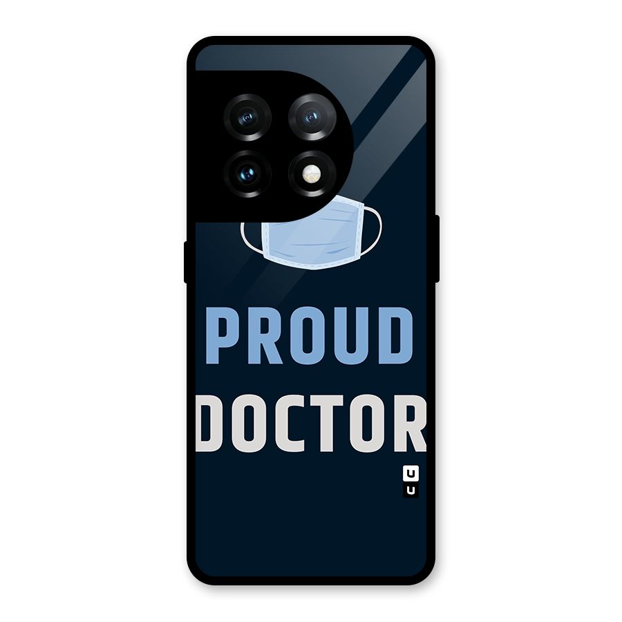 Proud Doctor Glass Back Case for OnePlus 11
