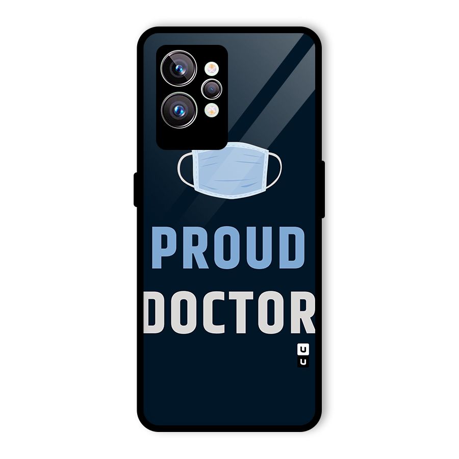 Proud Doctor Glass Back Case for Realme GT2 Pro