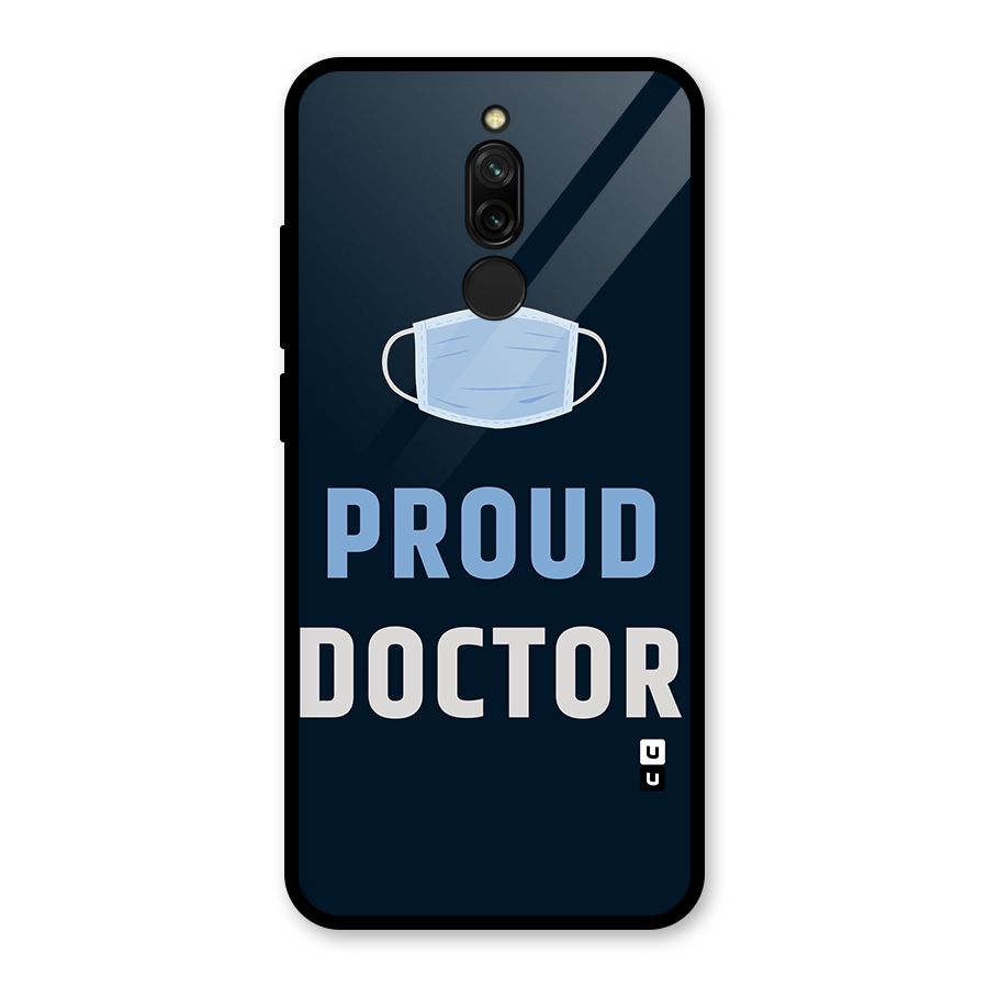 Proud Doctor Glass Back Case for Redmi 8