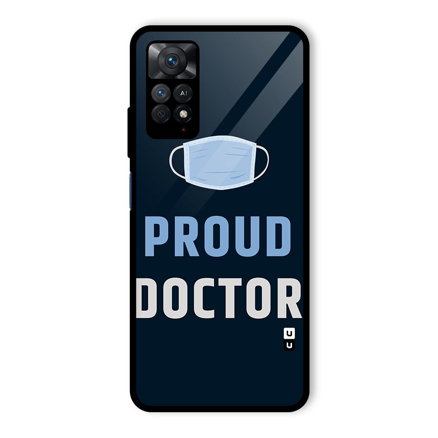Proud Doctor Glass Back Case for Redmi Note 11 Pro