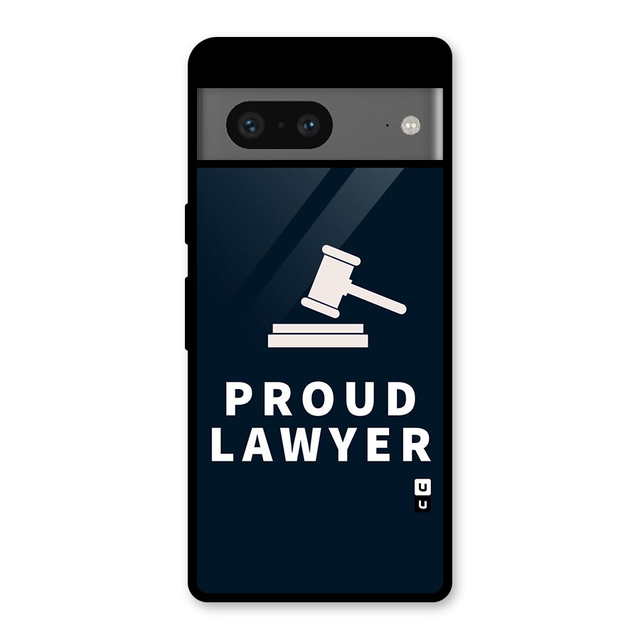 Proud Lawyer Glass Back Case for Google Pixel 7