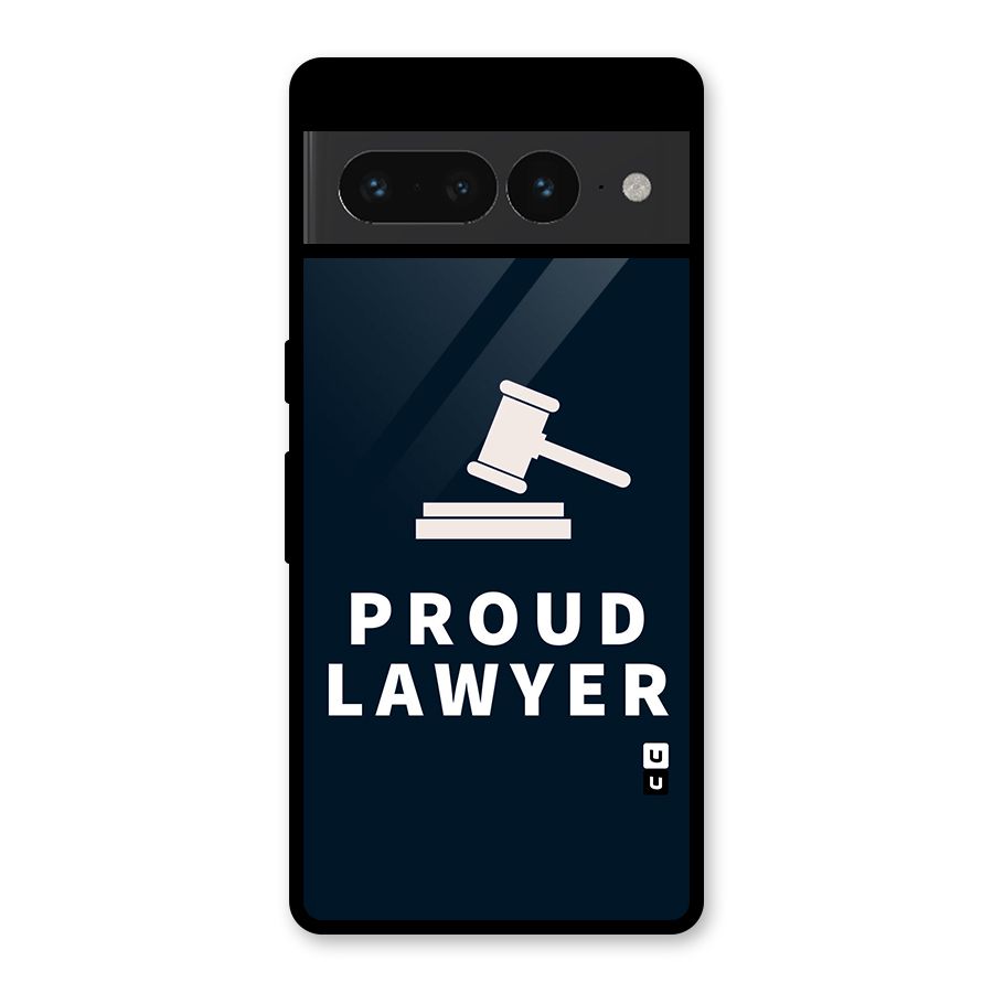 Proud Lawyer Glass Back Case for Google Pixel 7 Pro