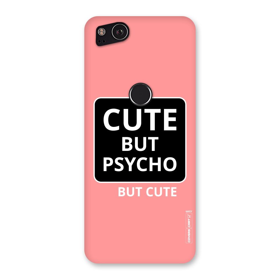 Psycho But Cute Back Case for Google Pixel 2